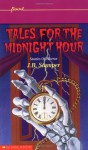 Tales For The Midnight Hour - Judith Bauer Stamper