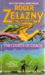 The Courts of Chaos - Roger Zelazny