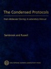 The Condensed Protocols from Molecular Cloning: A Laboratory Manual - Joseph Sambrook, David Russell