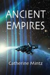 Ancient Empires - Catherine Mintz