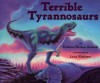 Terrible Tyrannosaurs - Kathleen Weidner Zoehfeld