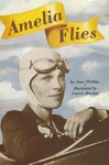Reading 2000 Leveled Reader 4.109b Amelia Flies - Anne Phillips