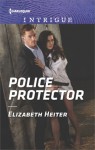 Police Protector (The Lawmen: Bullets and Brawn) - Elizabeth Heiter