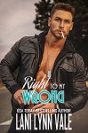Right To My Wrong (The Heroes of The Dixie Wardens MC Book 8) - Lani Lynn Vale