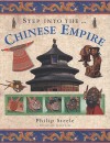 Step Into The... Chinese Empire - Philip Steele