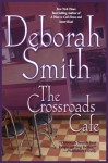 The Crossroads Cafe - Deborah Smith