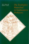 The Tombigbee Watershed in Southeastern Prehistory - Ned Jenkins, Richard A. Krause