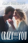 Crazy Over You - Daisy Prescott