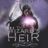 The Wizard's Heir - Devri Walls, Dan Marta, Superstorm Productions LLC