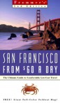 Frommer's San Francisco from $60 a Day - Matthew R. Poole