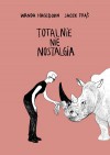 Totalnie nie nostalgia - Jacek Frąś, Wanda Hagedorn