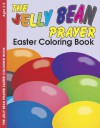 The Jelly Bean Prayerb - E4637: Easter Coloring Book - Kevin Spear, Robin Fogle