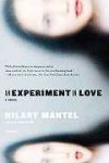 An Experiment in Love - Hilary Mantel