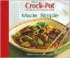 Crock-Pot Made Simple Slow Cooker Recipes - Publications International Ltd.