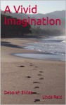 A Vivid Imagination (Sammy Greene Thrillers) - Deborah Shlian, Linda Reid