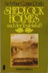 Sherlock Holmes und der Teufelsfuss: Klassiche Kriminalerzälungen - Arthur Conan Doyle