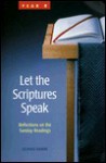 Let the Scriptures Speak: Reflections on the Sunday Readings, Year B - Dennis Hamm