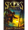 Spook's Sacrifice - Joseph Delaney