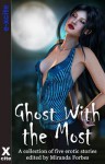 Ghost with the Most: A Collection of Five Erotic Paranormal Stories - Miranda Forbes, Lynn Lake, Kat Black, James Hornby, Kyoko Church, K.D. Grace