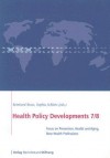 Health Policy Developments 7/8: Focus on Prevention, Health and Aging, New Health Professions - Reinhard Busse, Sophia Schlette