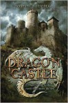 Dragon Castle - Joseph Bruchac