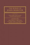 The Works of John Webster: Volume 2, The Devil's Law-Case; A Cure for a Cuckold; Appius and Virginia - John Webster, David Gunby, David Carnegie, MacDonald P. Jackson