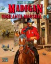 Madigan -- Vigilante Marshal (A Bren Madigan Western) - Hank J. Kirby