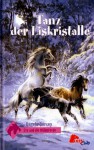 Tanz der Eiskristalle (Evy und die Wildpferde, #1) - Angela Dorsey, Suzanne Bürger