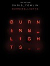 Chris Tomlin - Burning Lights - Chris Tomlin