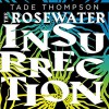 Rosewater Insurrection - Tade Thompson