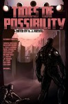 Tides of Possibility - Mandy Broughton, Erin Kennemer, Haralambi Markov, David Conyers, D.L. Young, E.L. Russell, C. Stuart Hardwick, K.J. Russell
