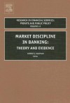 Market Discipline in Banking: Theory and Evidence - George G. Kaufman