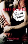 Rush of Love - Verführt - Abbi Glines, Heidi Lichtblau