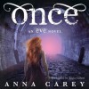 Once - Anna Carey, Tavia Gilbert