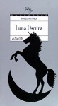 Luna oscura - Meredith Ann Pierce