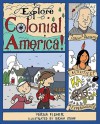 Explore Colonial America!: 25 Great Projects, Activities, Experiments - Verna Fisher, Bryan Stone