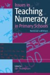 Issues In Teaching Numeracy In Primary Schools - Ian Thompson