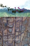 And Caret Bay Again: New and Selected Poems - Velma Pollard