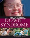 Explaining Down Syndrome - Angela Royston