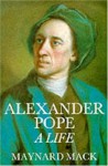 Alexander Pope: A Life - Maynard Mack