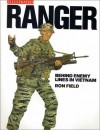 Ranger: Behind Enemy Lines in Vietnam - Ron Field