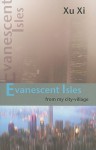 Evanescent Isles: From My City-Village - Xu Xi