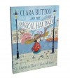 Clara Button and the Magical Hat Day. Amy de La Haye - Amy de la Haye