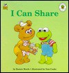 I Can Share (Muppet Babies Big Step Book) - Bonnie Worth