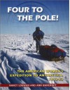 Four to the Pole!: The American Women's Expedition to Antarctica, 1992-93 - Nancy Loewen, Ann Bancroft