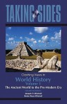 Taking Sides: Clashing Views in World History, Volume 1: The Ancient World to the Pre-Modern Era - Joseph Mitchell, Helen Buss Mitchell