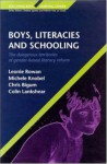 Boys, Literacies and Schooling - Leonie Rowan, Colin Lankshear