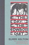 The Day the Cowboys Quit - Elmer Kelton, James W. Lee, James Ward Lee