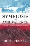 Symbiosis and Ambivalence: Poles and Jews in a Small Galician Town - Rosamond Lehmann