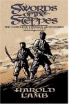 Swords of the Steppes: The Complete Cossack Adventures, Volume Four - Harold Lamb, Howard Andrew Jones, Barrie Tait Collins